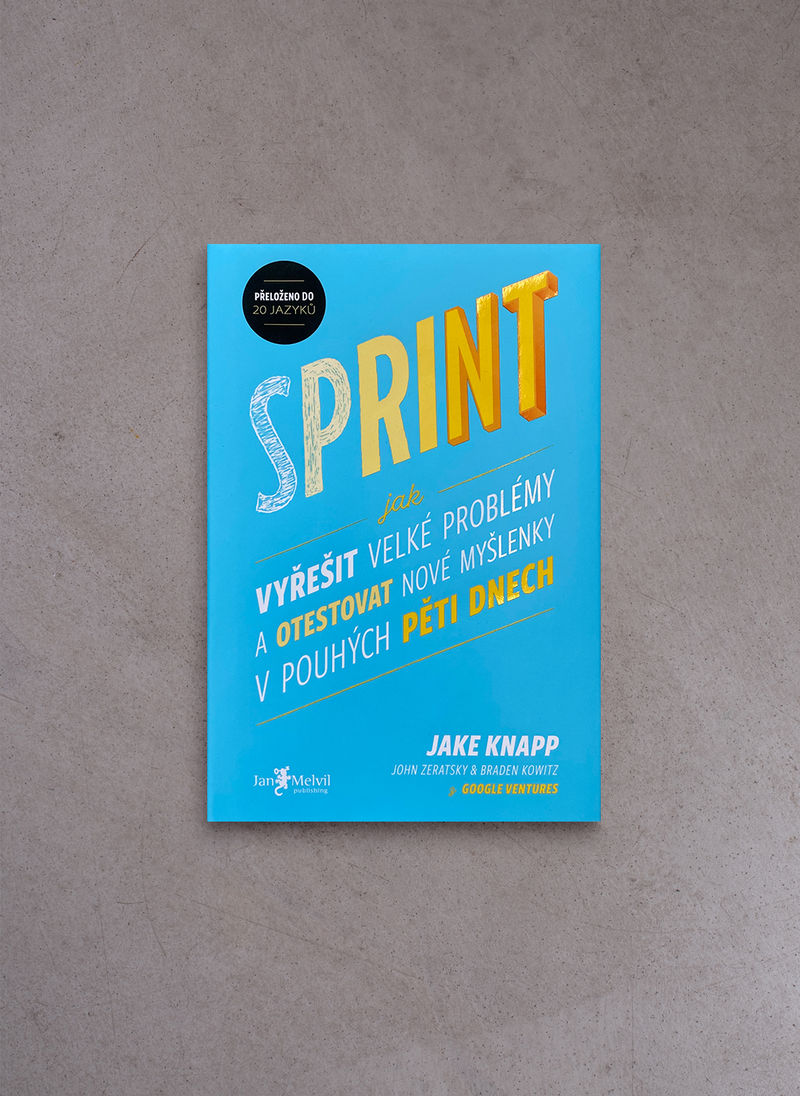 Sprint – Jake Knapp, John Zeratsky, Braden Kowitz